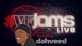 VFJAMS LIVE DAHVEED [upl. by Scriven]