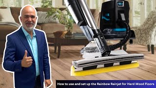 How to use and set up the Rainbow Rainjet for Hard Wood Floors [upl. by Bidle608]