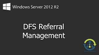 How to configure Windows 2012 R2 DFS Referrals Step By Step guide [upl. by Nnylesor953]