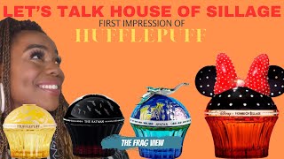 LETS TALK ABOUT HOUSE OF SILLAGE  FIRST IMPRESSION OF HUFFLEPUFF  THE FRAG VIEW  Ep 223 [upl. by Iveel]