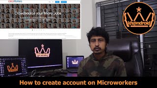 Microworkers  work amp earn or offer a micro job How to create account on Microworkers [upl. by Ame]