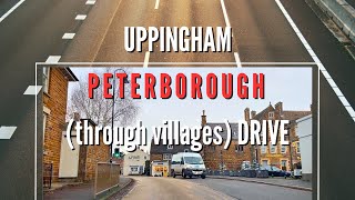 Uppingham  Peterborough England through villages Drive  A47  January 2024 [upl. by Lewap]