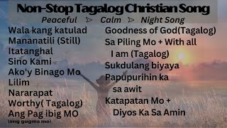 Tagalog Christian Song I NonStop [upl. by Ahsinar]