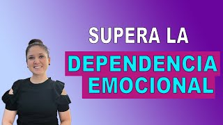 4  ¿QUÉ ES DEPENDENCIA EMOCIONAL  Por Elizabeth Ramírez de la Torre Psicoterapeuta [upl. by Ahsemac561]