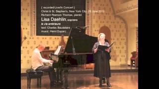 Lisa Daehlin singing quotla vie antérieurequot by Henri Duparc 29 June 2012 [upl. by Grier]