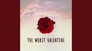 The Worst Valentine [upl. by Desiri]