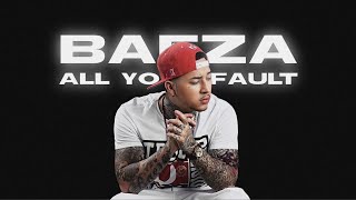 Baeza  All Your Fault [upl. by Leonie692]