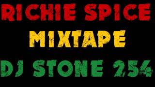 DJ STONE254  RICHIE SPICE MIXTAPE [upl. by Sandy]