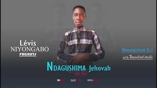 Ndagushima Jehovah by levis Niyongabo [upl. by Kuster]