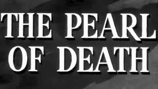 THE PEARL OF DEATH 1944 full movie  SHERLOCK HOLMES movies  Basil Rathbone [upl. by Margit]