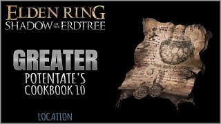 Greater Potentates Cookbook 10 Location in Elden Ring Shadow of the Erdtree [upl. by Bloch]