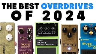 Best Overdrive Pedals of 2024 [upl. by Reizarf]