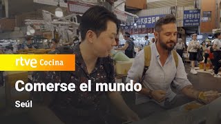 Comerse el Mundo Seúl  RTVE Cocina [upl. by Airretal814]