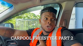 Carpool freestyle part 2 [upl. by Rose]