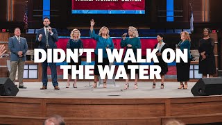 Didnt I Walk On The Water LIVE  FWC Singers [upl. by Berns]