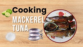 How to Cook Fish  Cooking Mackerel Tuna with Salt and Lime [upl. by Aiclid]