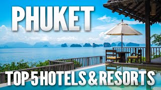 🔥 Top 5 BEST HOTELS amp RESORTS in Phuket ✅ Luxury Stays in Thailand 🇹🇭 [upl. by Guendolen]