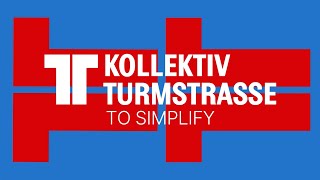 Kollektiv Turmstrasse To Simplify [upl. by Nitin]