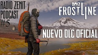 DayZ PODCAST 5 🎙️NUEVO MAPA ⛰️ OFICIAL  📻 Radio Zenit [upl. by Ahseyn342]