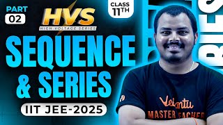 Sequence amp Series Class 11 Maths  Part 2  EACPET JEE 2025  EAPCET JEE Maths [upl. by Hilda]