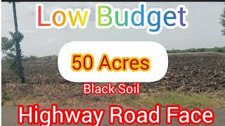 Low Budget Land For Sale ll 50 Acres ll Black Soil and Highways Road frontage ll [upl. by Barnum]