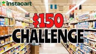 150 INSTACART CHALLENGE [upl. by Enirroc]