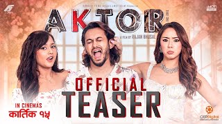 AKTOR Take One  Movie Official Teaser  Pradeep Khadka Raj Ballav Anna Sharma Divya Rayamajhi [upl. by Eadwina]