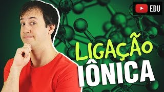 1 Ligações Químicas A Ligação Iônica Química Geral [upl. by Neelac]