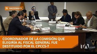 CPCCST destituyó al coordinador de comisión que elegiría al Fiscal  Teleamazonas [upl. by Forelli]