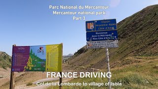 163 🇫🇷 France driving Mercantour national park part 3  Col de la Lombarde to Isola village [upl. by Otrebron]