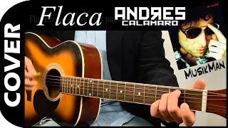 FLACA 👩  Andrés Calamaro  GUITARRA  MusikMan N°025 [upl. by Nylarad160]