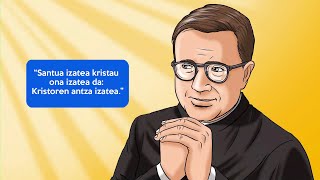 Guztiok izan gaitezke santuak  San Josemaria [upl. by Philpot]