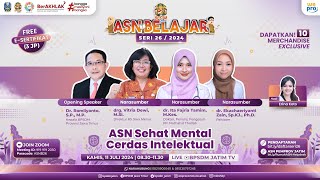 Webinar ASN Belajar Seri 26  ASN Sehat Mental Cerdas Intelektual [upl. by Anoo]