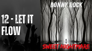 DONNY ROCK  Album SWEET NIGHTMARE  12  Let it flow  Hard Rock [upl. by Templia]