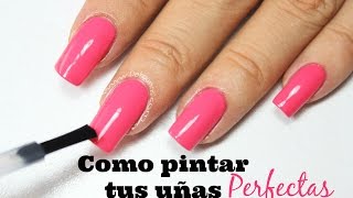 Como pintar tus uñas perfectas  Paint Your Nails Perfectly [upl. by Mulcahy272]