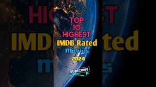 Top 10 Highest IMDB rated Movies 2024  Top 10 Highest IMDB rated Films 2024 shortsfeed shorts [upl. by Ellehsar]