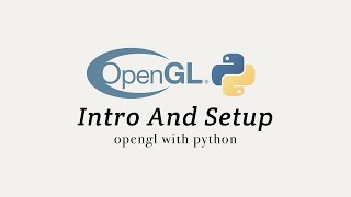 OpenGL with Python Intro and Setup [upl. by Araldo]