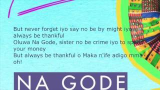 Na Gode Lyrics  Yemi Alade [upl. by Dygall336]