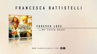 Francesca Battistelli  quotForever Lovequot Official Audio [upl. by Aninaig]