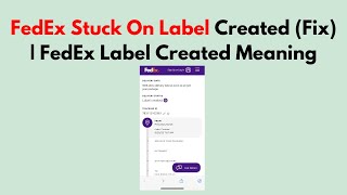 FedEx Stuck On Label Created Fix  FedEx Label Created Meaning [upl. by Brynne]