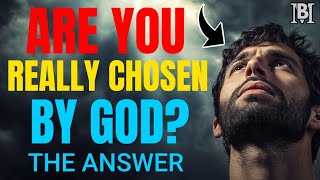 The Mystery Of Being Chosen By GOD Are You Really Chosen [upl. by Tereb987]