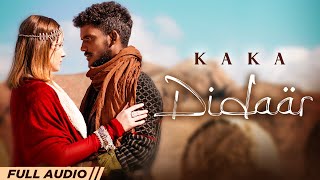 KAKA  Didaar Full Audio Latest Punjabi Song 2022  New Punjabi Song 2022  New KaKa Song [upl. by Nesyrb507]