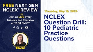 Free Next Gen NCLEX Review NCLEX Question Drill 10 Pediatric Practice Questions [upl. by Enelav]