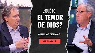 El Temor de Dios y sus Beneficios  Charlas Bíblicas [upl. by Burroughs]