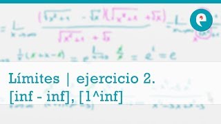 Límites  ejercicio 2 Indeterminaciones inf  inf y 1inf [upl. by Esnahc]