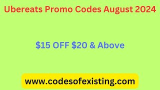 NEW Active Ubereats Promo Codes August 2024 100 Working [upl. by Anson]