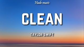 Taylor Swift  Clean Lyrics [upl. by Aihsram430]