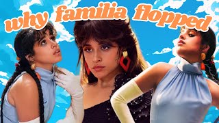 Why Camila Cabello’s Familia Album Flopped [upl. by Eenaej]