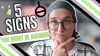 5 Signs You Might Be Agender [upl. by Nodnart]