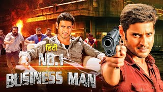 No 1 Businessman 2012 Mahesh Babu  Hindi Dubbed Superhit Movie  Kajal Agarwal amp Prakash Raj [upl. by Winikka]